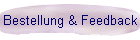 Bestellung & Feedback