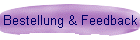 Bestellung & Feedback